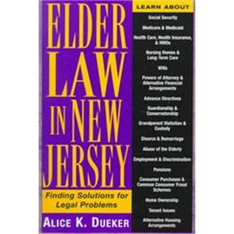 Elder Law in New Jersey : Finding Solutions for Legal Problems - 1